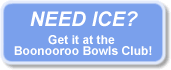 Boonooroo Bowls Club sells ICE!